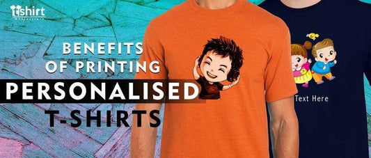 Benefits Of Printing Personalised T-shirts