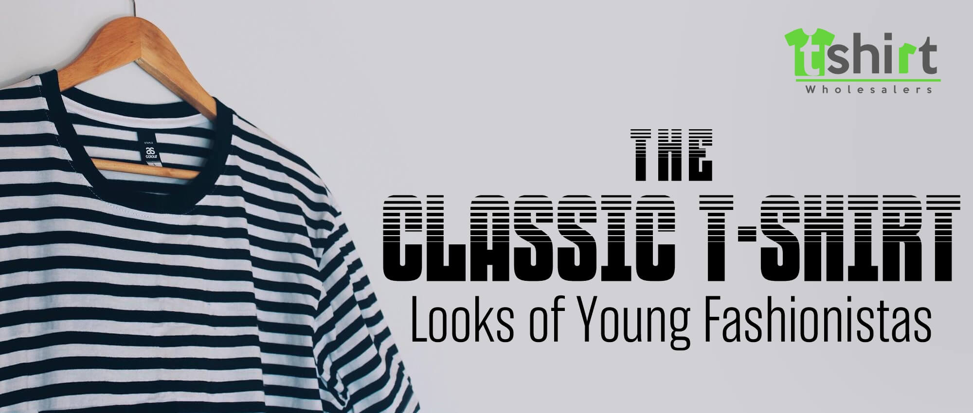 THE CLASSIC T-SHIRT LOOKS OF YOUNG FASHIONISTAS