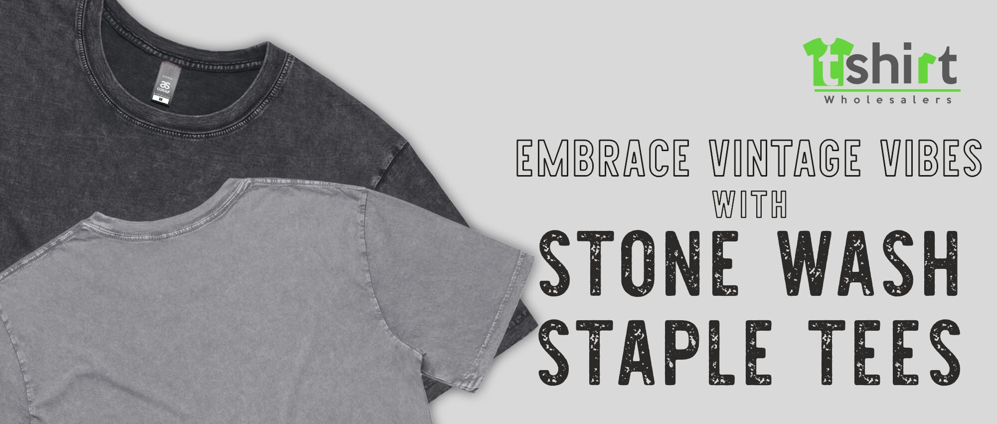 EMBRACE VINTAGE VIBES WITH STONE WASH STAPLE TEES