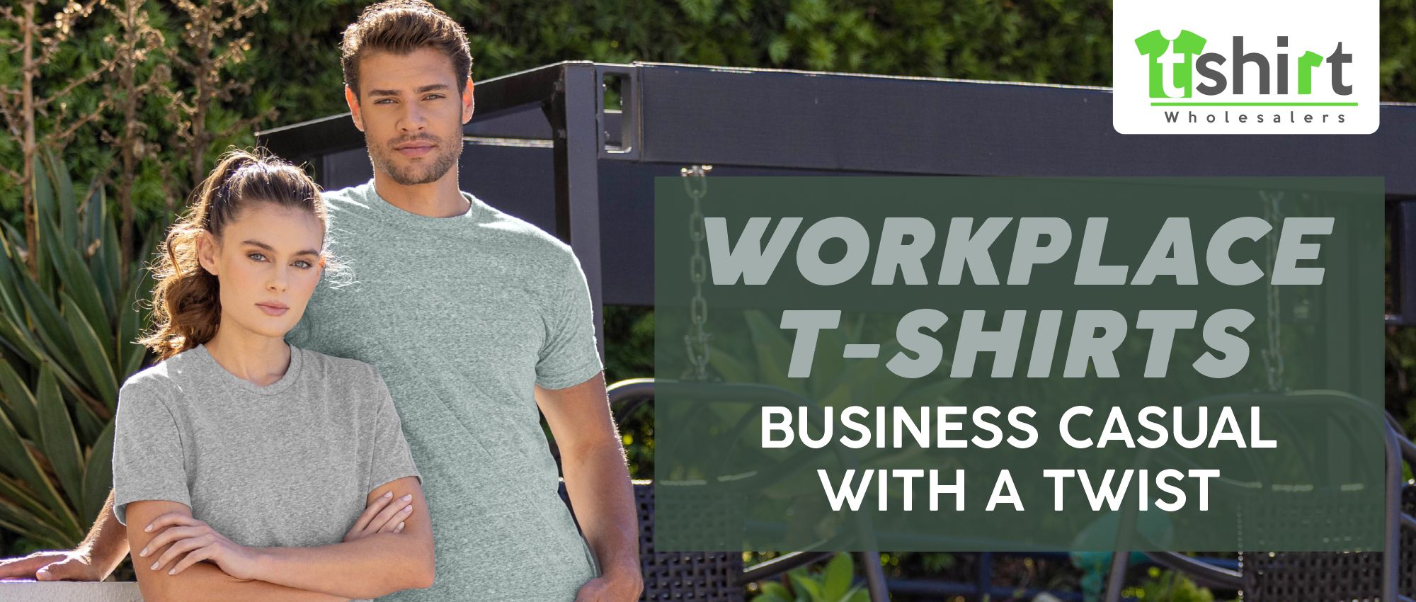 WORKPLACE T-SHIRTS BUSINESS CASUAL WITH A TWIST