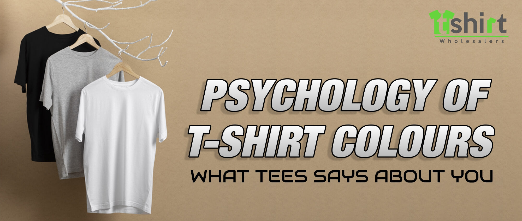 PSYCHOLOGY OF T-SHIRT COLOURS: WHAT TEES SAYS ABOUT YOU