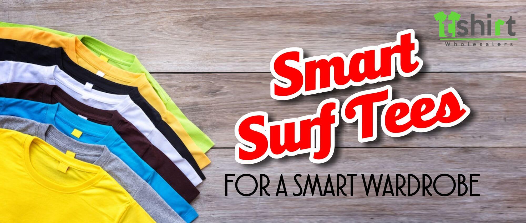 SMART SURF TEES FOR A SMART WARDROBE