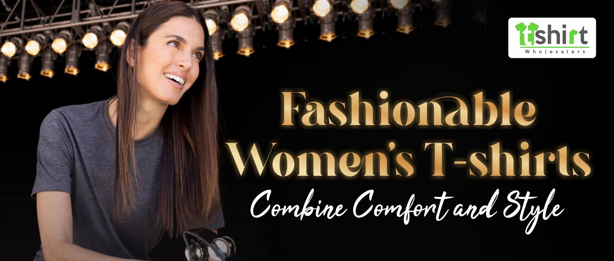 FASHIONABLE WOMEN'S T-SHIRTS COMBINE COMFORT AND STYLE
