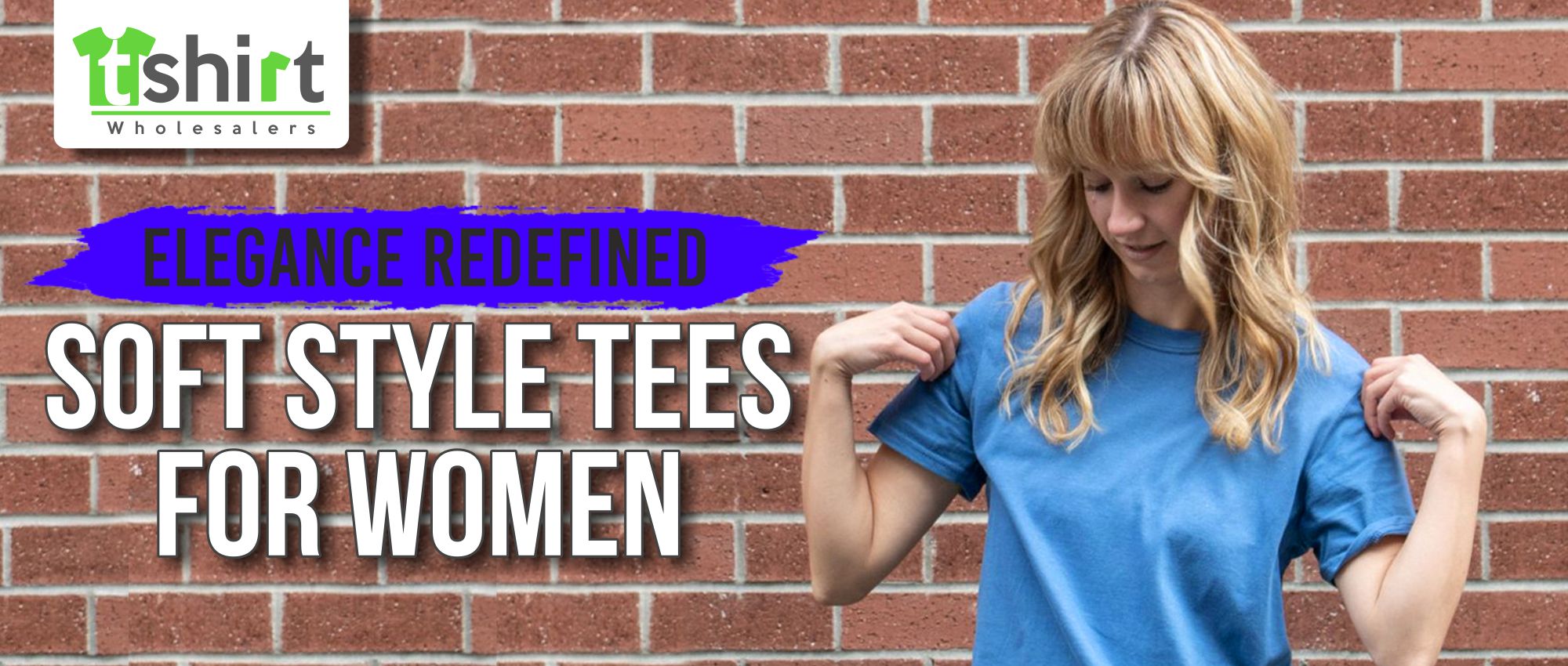 ELEGANCE REDEFINED-SOFT STYLE TEES FOR WOMEN