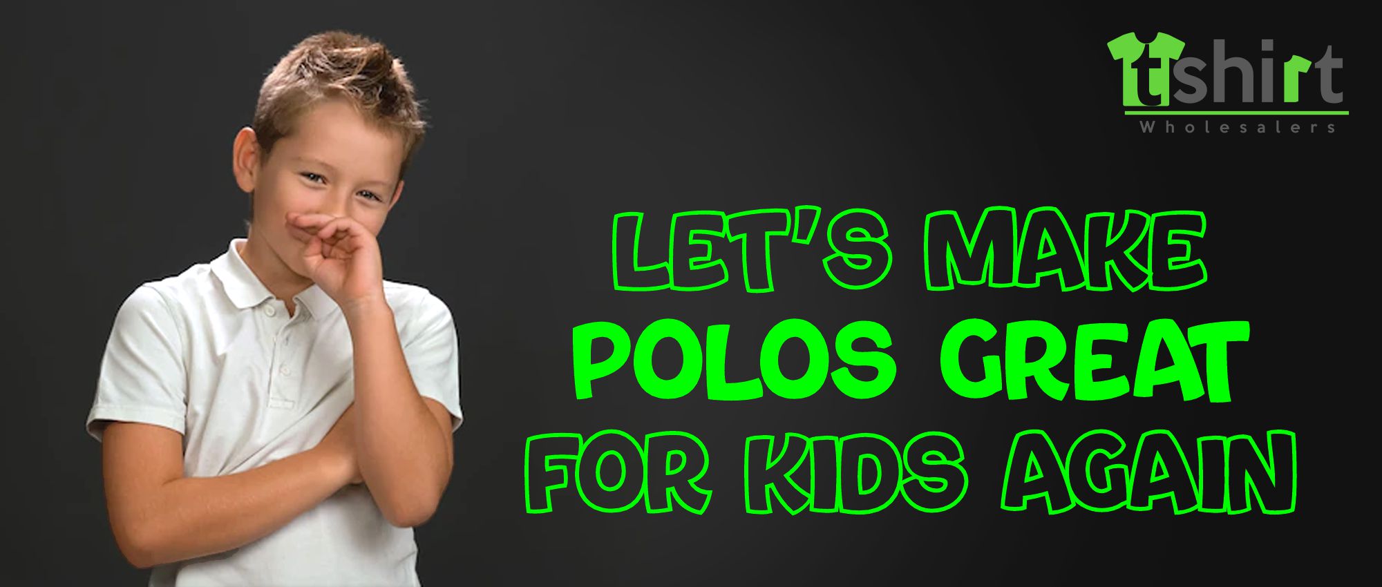 LET’S MAKE POLOS GREAT FOR KIDS AGAIN