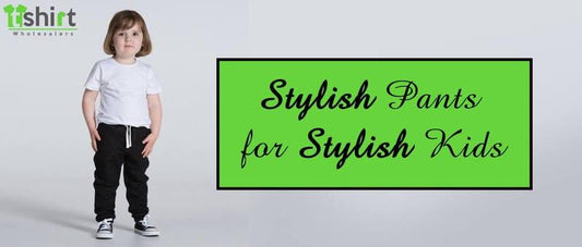 Stylish Pants for Stylish Kids