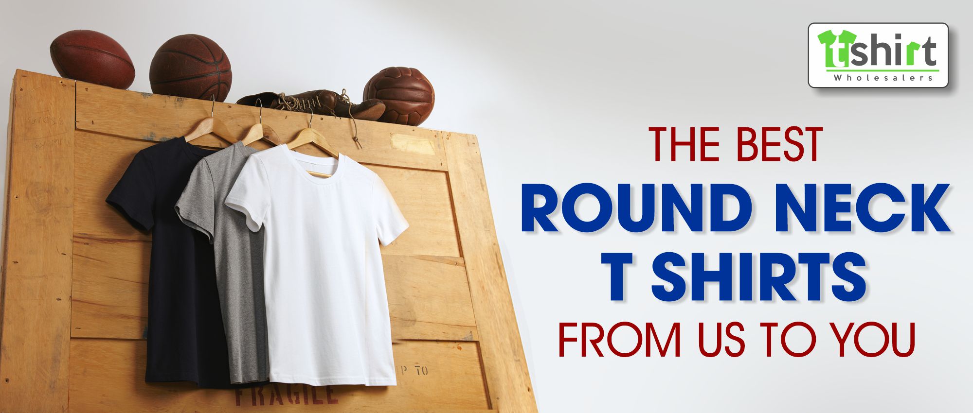THE BEST ROUND NECK T SHIRTS – FROM US TO YOU