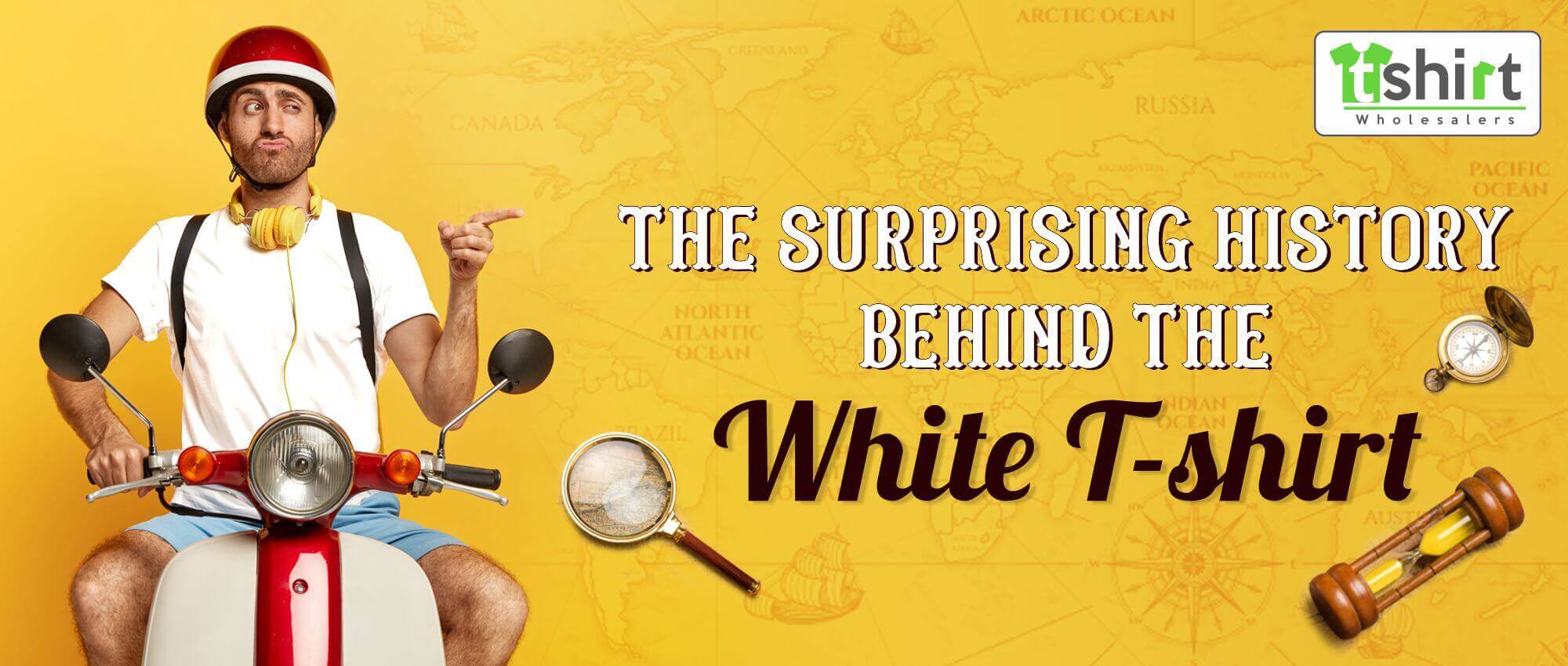 THE SURPRISING HISTORY BEHIND THE WHITE T-SHIRT