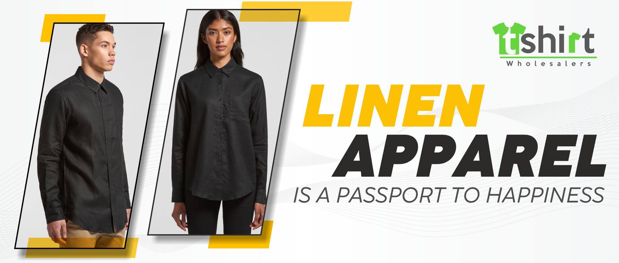 LINEN APPAREL IS A PASSPORT TO HAPPINESS